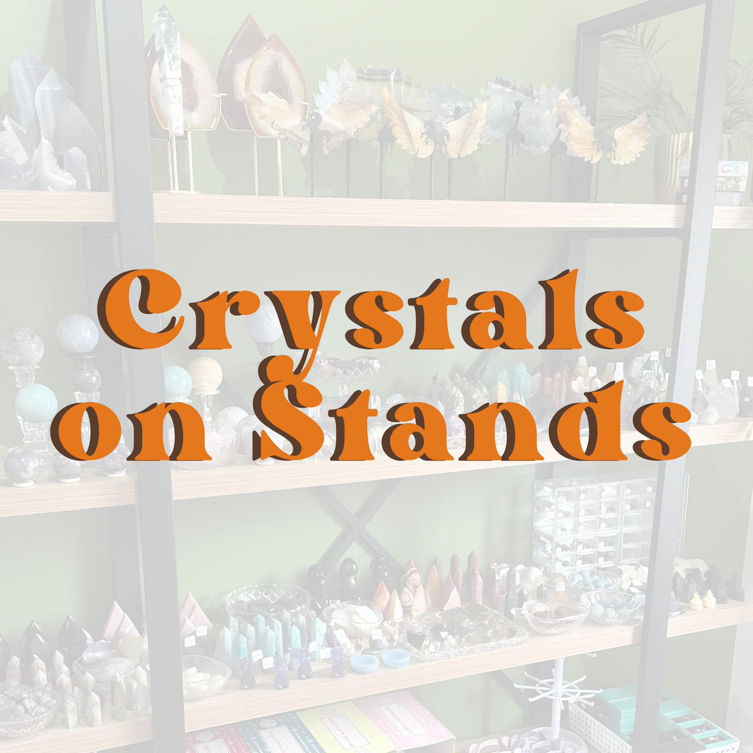Crystals on Stands